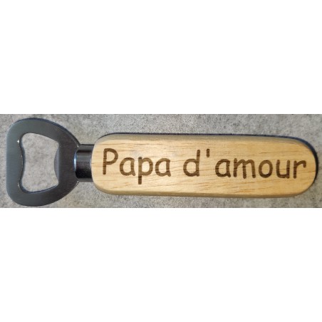 Décapsuleur "Papa d'amour"