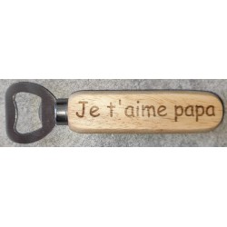 Décapsuleur "Papa je t'aime"
